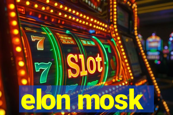 elon mosk